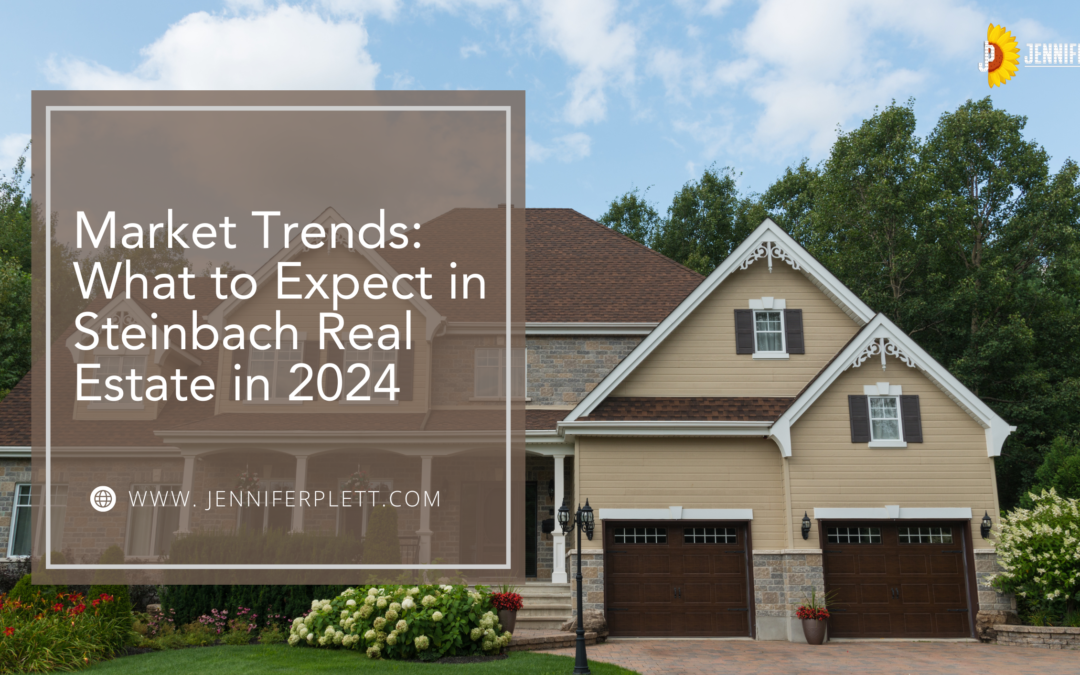 Market Trends: What to Expect in Steinbach Real Estate in 2024