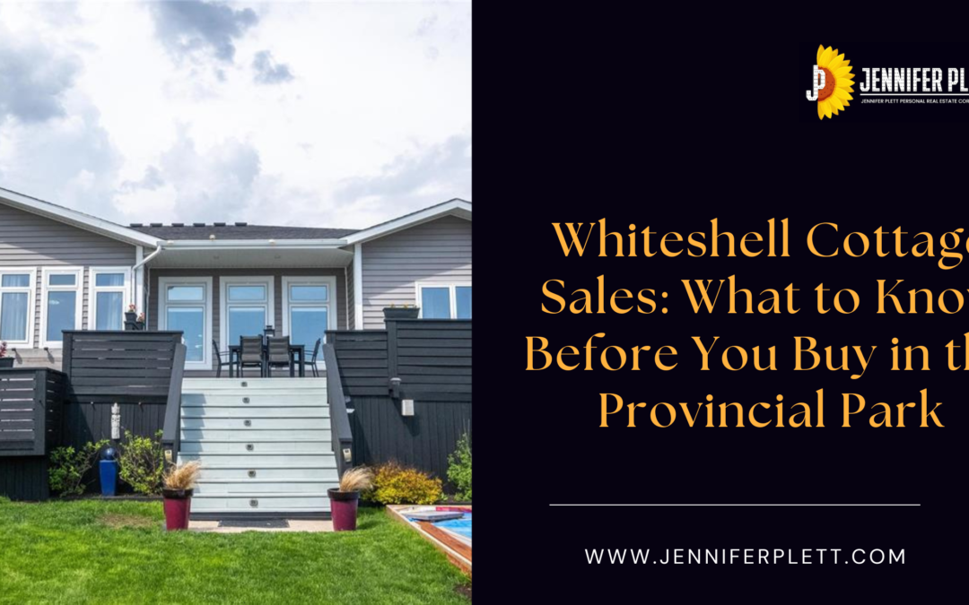 Whiteshell Cottage Sales: What to Know Before You Buy in the Provincial Park